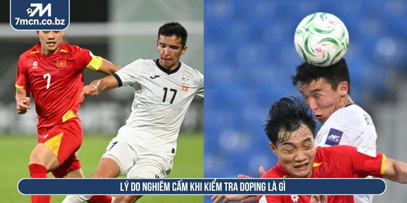 Lý do nghiêm cấm khi kiểm tra doping là gì